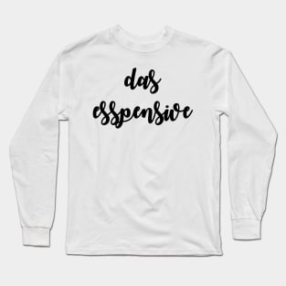 Das Esspensive Long Sleeve T-Shirt